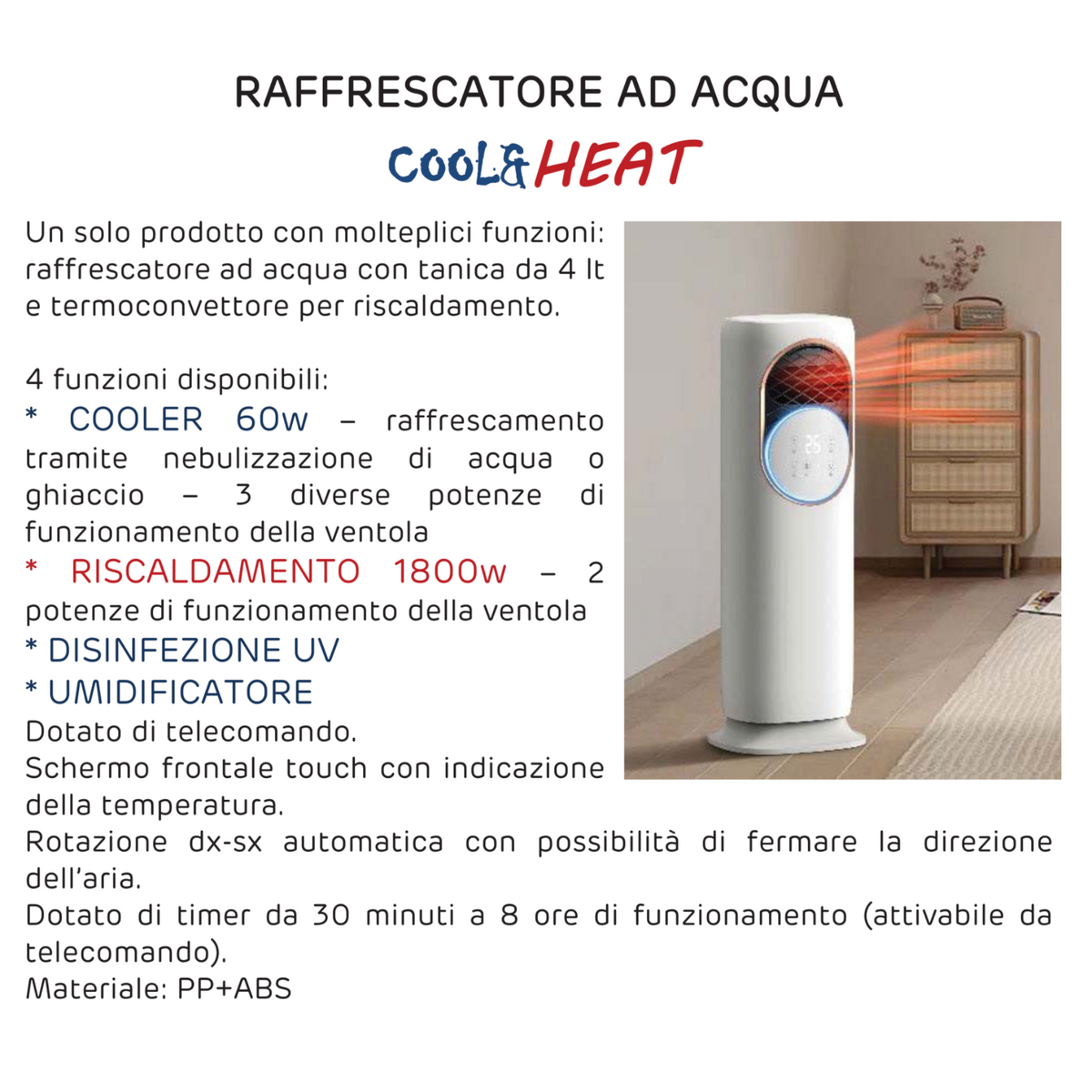 Raffrescatore ad Acqua Termoconvettore Umidificatore 4in1 COLL&HEAT 60-1800W D.X
