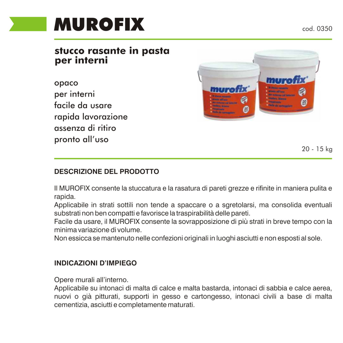 Stucco Bianco Pronto Uso Rasante Per Interni Alta Resa Riempitivo 5 20 Kg I.D