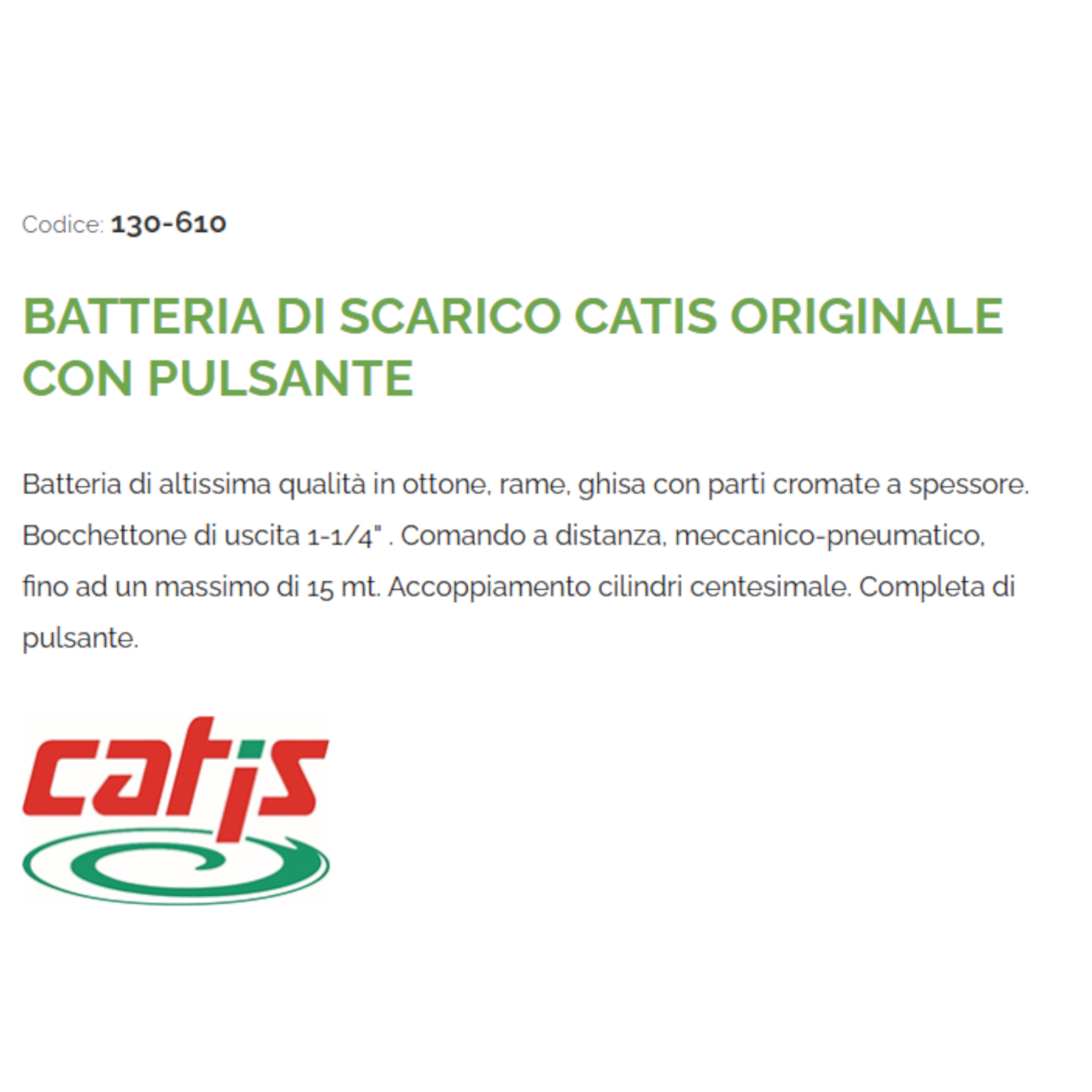 Batteria Scarico Catis Originale con Pulsante Ottone Ghisa Comando Pneumatic D.X