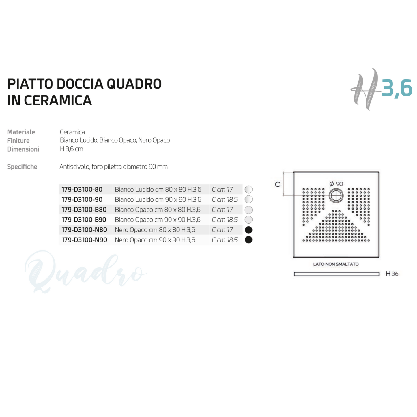Piatto Doccia Quadro Ceramica Slim H3,6 Antiscivolo 80x80 90x90 Bianco Nero D.X