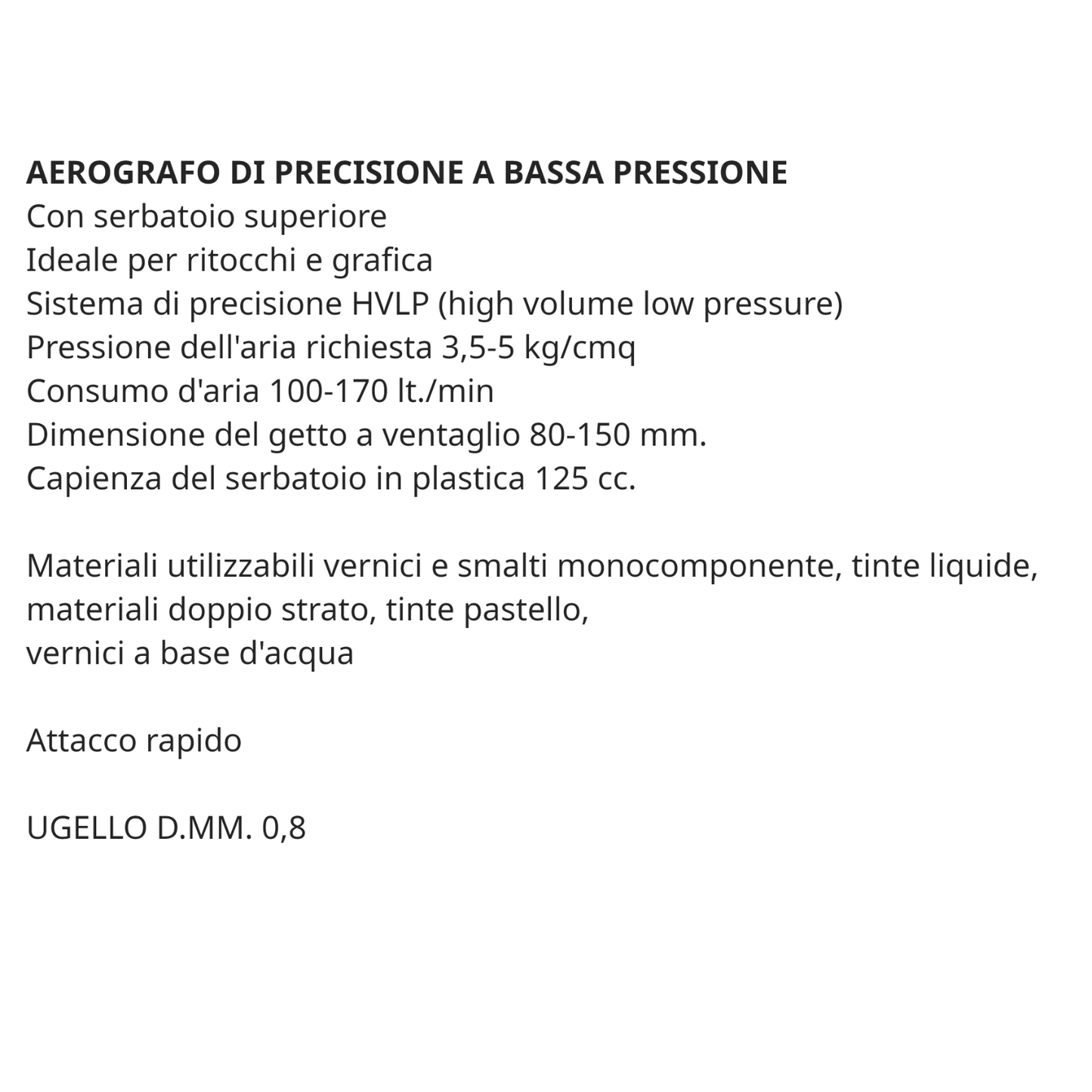 Aerografo Verniciatura HVLP 0,8mm Precisione Bassa Pressione Serbatoio 125cc VBS