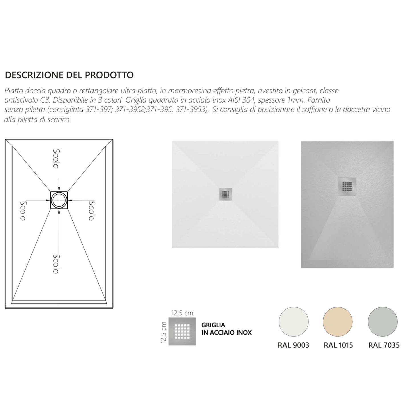 Piatto Doccia Quadrato 70x70 80x80 90x90 LINPHA Marmoresina Effetto Pietra D.X